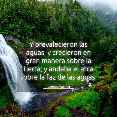 Picture 05 - Génesis 7:18 RVA - Y prevalecieron las aguas, y crecieron en gran - Bible Verse Picture