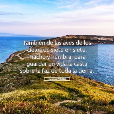 Picture 05 - Génesis 7:3 RVA - También de las aves de los cielos de siete en - Bible Verse Picture