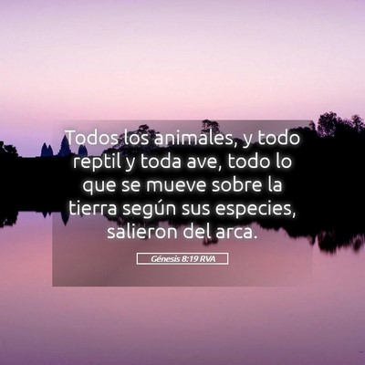 Picture 05 - Génesis 8:19 RVA - Todos los animales, y todo reptil y toda ave, - Bible Verse Picture