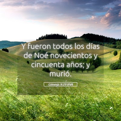 Picture 05 - Génesis 9:29 RVA - Y fueron todos los días de Noé novecientos y - Bible Verse Picture