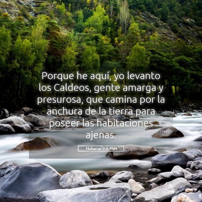 Picture 05 - Habacuc 1:6 RVA - Porque he aquí, yo levanto los Caldeos, gente - Bible Verse Picture