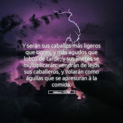 Picture 05 - Habacuc 1:8 RVA - Y serán sus caballos más ligeros que tigres, y - Bible Verse Picture