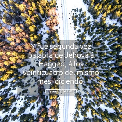 Picture 05 - Hageo 2:20 RVA - Y fué segunda vez palabra de Jehová á Haggeo, - Bible Verse Picture