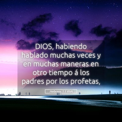 Picture 05 - Hebreos 1:1 RVA - DIOS, habiendo hablado muchas veces y en muchas - Bible Verse Picture