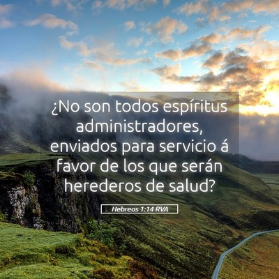 Picture 05 - Hebreos 1:14 RVA - ¿No son todos espíritus administradores, - Bible Verse Picture