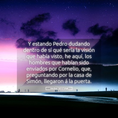 Picture 05 - Hechos 10:17 RVA - Y estando Pedro dudando dentro de sí qué sería - Bible Verse Picture