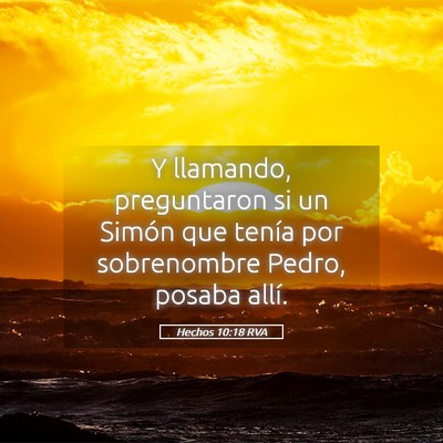 Picture 05 - Hechos 10:18 RVA - Y llamando, preguntaron si un Simón que tenía - Bible Verse Picture