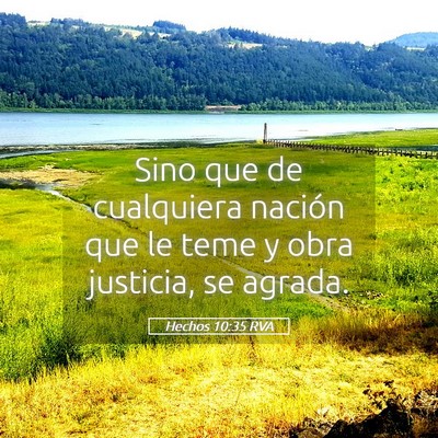 Picture 05 - Hechos 10:35 RVA - Sino que de cualquiera nación que le teme y obra - Bible Verse Picture