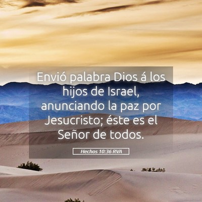 Picture 05 - Hechos 10:36 RVA - Envió palabra Dios á los hijos de Israel, - Bible Verse Picture