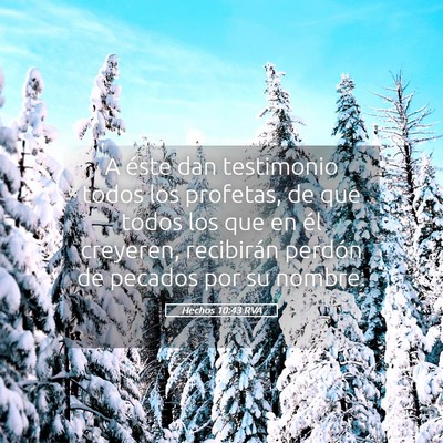 Picture 05 - Hechos 10:43 RVA - A éste dan testimonio todos los profetas, de que - Bible Verse Picture