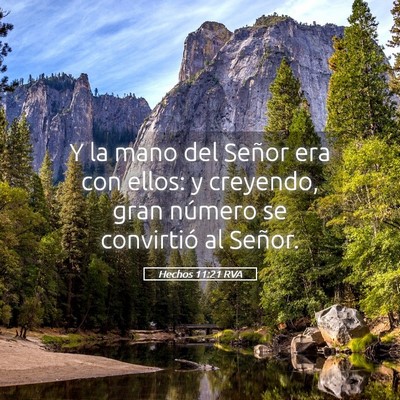 Picture 05 - Hechos 11:21 RVA - Y la mano del Señor era con ellos: y creyendo, - Bible Verse Picture