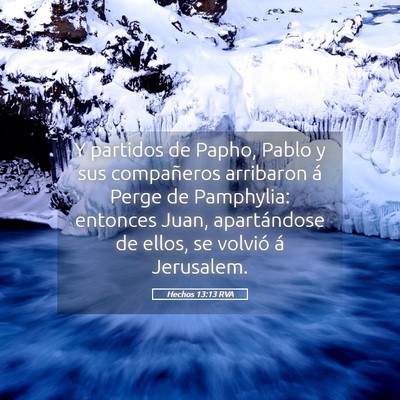 Picture 05 - Hechos 13:13 RVA - Y partidos de Papho, Pablo y sus compañeros - Bible Verse Picture