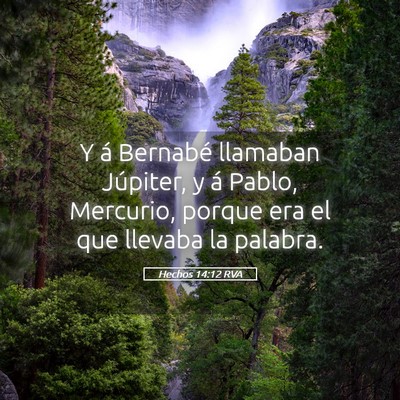 Picture 05 - Hechos 14:12 RVA - Y á Bernabé llamaban Júpiter, y á Pablo, - Bible Verse Picture