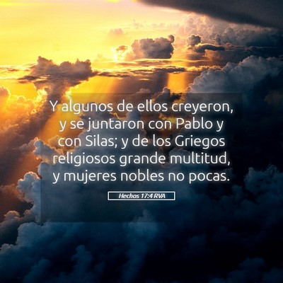 Picture 05 - Hechos 17:4 RVA - Y algunos de ellos creyeron, y se juntaron con - Bible Verse Picture