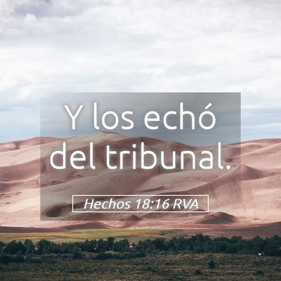 Picture 05 - Hechos 18:16 RVA - Y los echó del - Bible Verse Picture