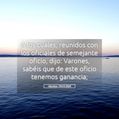 Picture 05 - Hechos 19:25 RVA - A los cuales, reunidos con los oficiales de - Bible Verse Picture