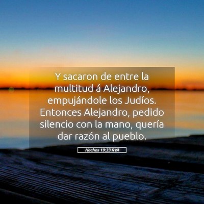 Picture 05 - Hechos 19:33 RVA - Y sacaron de entre la multitud á Alejandro, - Bible Verse Picture