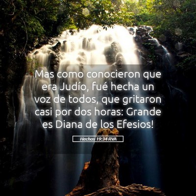 Picture 05 - Hechos 19:34 RVA - Mas como conocieron que era Judío, fué hecha un - Bible Verse Picture