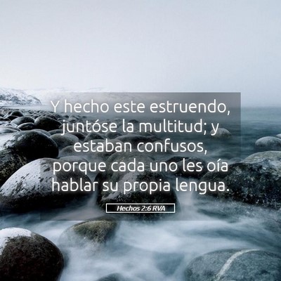 Picture 05 - Hechos 2:6 RVA - Y hecho este estruendo, juntóse la multitud; y - Bible Verse Picture