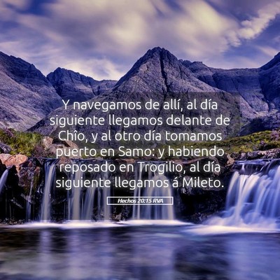 Picture 05 - Hechos 20:15 RVA - Y navegamos de allí, al día siguiente llegamos - Bible Verse Picture