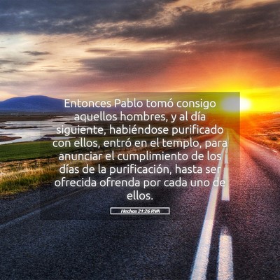 Picture 05 - Hechos 21:26 RVA - Entonces Pablo tomó consigo aquellos hombres, y - Bible Verse Picture
