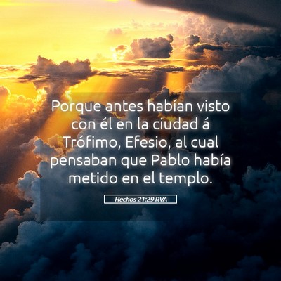Picture 05 - Hechos 21:29 RVA - Porque antes habían visto con él en la ciudad - Bible Verse Picture