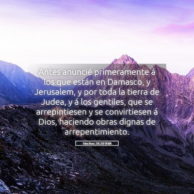 Picture 05 - Hechos 26:20 RVA - Antes anuncié primeramente á los que están en - Bible Verse Picture