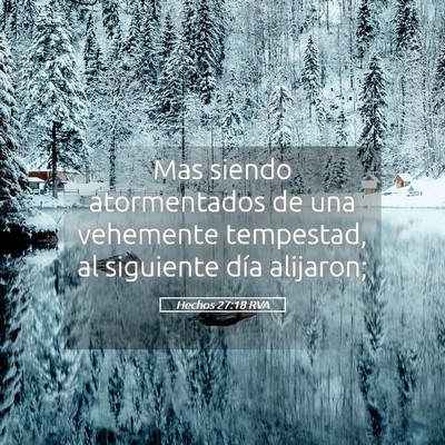 Picture 05 - Hechos 27:18 RVA - Mas siendo atormentados de una vehemente - Bible Verse Picture