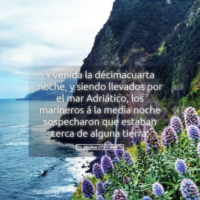 Picture 05 - Hechos 27:27 RVA - Y venida la décimacuarta noche, y siendo - Bible Verse Picture