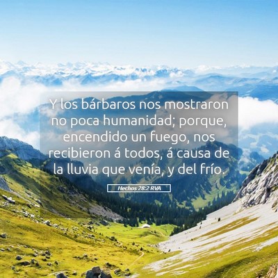 Picture 05 - Hechos 28:2 RVA - Y los bárbaros nos mostraron no poca humanidad; - Bible Verse Picture