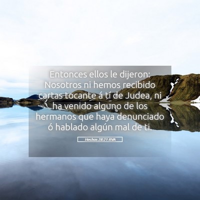 Picture 05 - Hechos 28:21 RVA - Entonces ellos le dijeron: Nosotros ni hemos - Bible Verse Picture