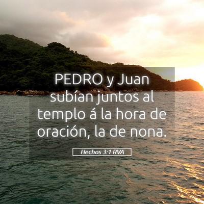 Picture 05 - Hechos 3:1 RVA - PEDRO y Juan subían juntos al templo á la hora - Bible Verse Picture
