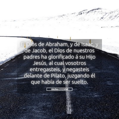 Picture 05 - Hechos 3:13 RVA - El Dios de Abraham, y de Isaac, y de Jacob, el - Bible Verse Picture