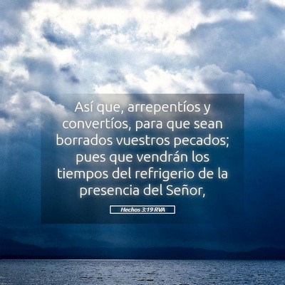 Picture 05 - Hechos 3:19 RVA - Así que, arrepentíos y convertíos, para que - Bible Verse Picture