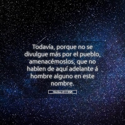 Picture 05 - Hechos 4:17 RVA - Todavía, porque no se divulgue más por el - Bible Verse Picture