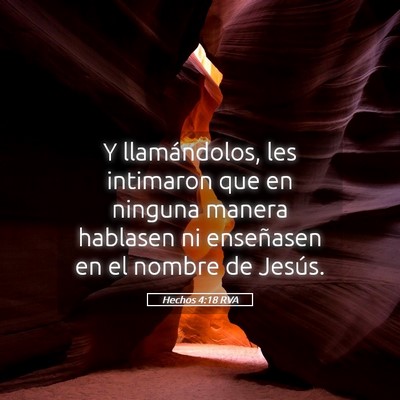 Picture 05 - Hechos 4:18 RVA - Y llamándolos, les intimaron que en ninguna - Bible Verse Picture