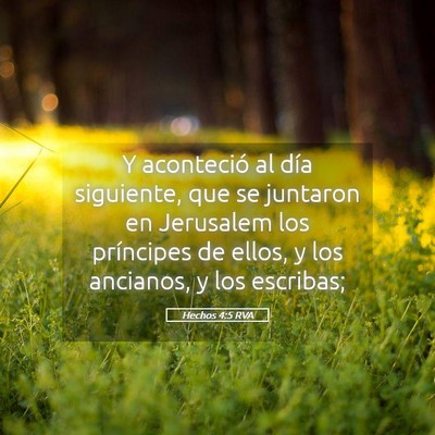 Picture 05 - Hechos 4:5 RVA - Y aconteció al día siguiente, que se juntaron - Bible Verse Picture