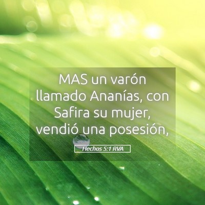Picture 05 - Hechos 5:1 RVA - MAS un varón llamado Ananías, con Safira su - Bible Verse Picture