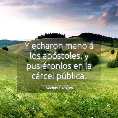 Picture 05 - Hechos 5:18 RVA - Y echaron mano á los apóstoles, y pusiéronlos - Bible Verse Picture