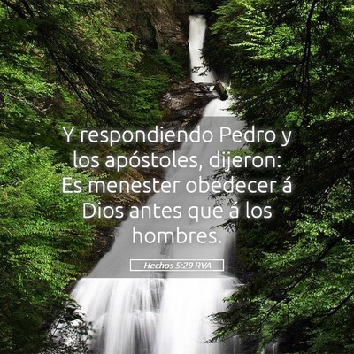 Picture 05 - Hechos 5:29 RVA - Y respondiendo Pedro y los apóstoles, dijeron: - Bible Verse Picture