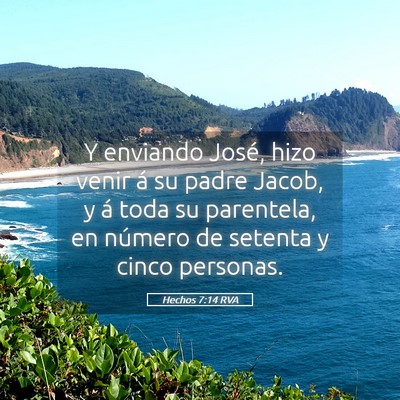 Picture 05 - Hechos 7:14 RVA - Y enviando José, hizo venir á su padre Jacob, y - Bible Verse Picture