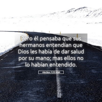 Picture 05 - Hechos 7:25 RVA - Pero él pensaba que sus hermanos entendían que - Bible Verse Picture