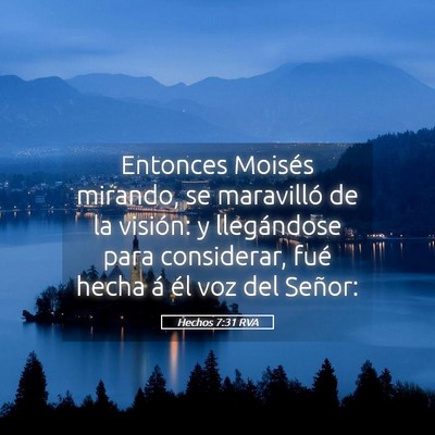 Picture 05 - Hechos 7:31 RVA - Entonces Moisés mirando, se maravilló de la - Bible Verse Picture