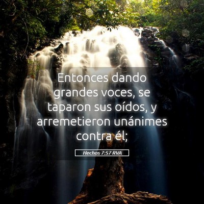 Picture 05 - Hechos 7:57 RVA - Entonces dando grandes voces, se taparon sus - Bible Verse Picture