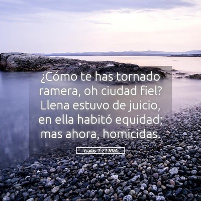 Picture 05 - Isaías 1:21 RVA - ¿Cómo te has tornado ramera, oh ciudad fiel? - Bible Verse Picture