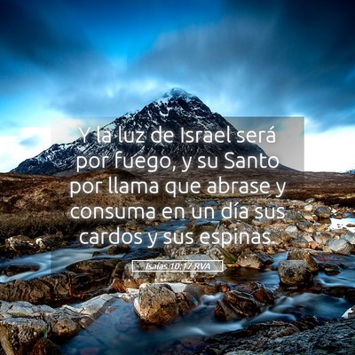 Picture 05 - Isaías 10:17 RVA - Y la luz de Israel será por fuego, y su Santo - Bible Verse Picture