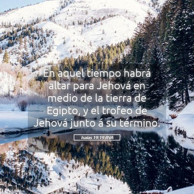 Picture 05 - Isaías 19:19 RVA - En aquel tiempo habrá altar para Jehová en - Bible Verse Picture