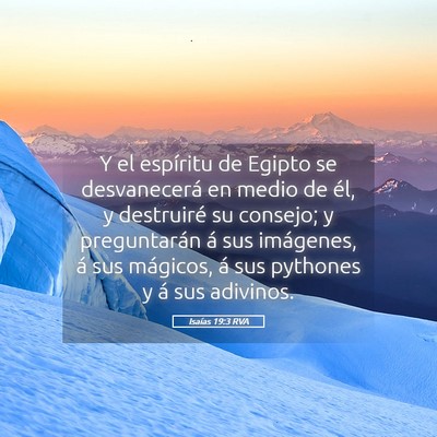 Picture 05 - Isaías 19:3 RVA - Y el espíritu de Egipto se desvanecerá en medio - Bible Verse Picture