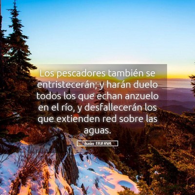 Picture 05 - Isaías 19:8 RVA - Los pescadores también se entristecerán; y - Bible Verse Picture