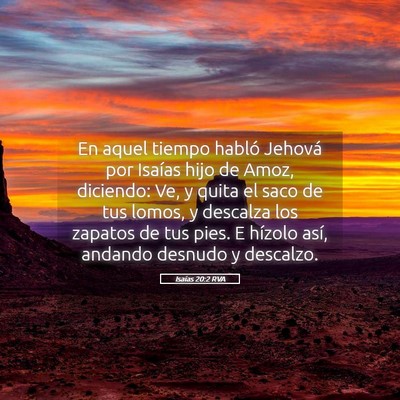 Picture 05 - Isaías 20:2 RVA - En aquel tiempo habló Jehová por Isaías hijo - Bible Verse Picture